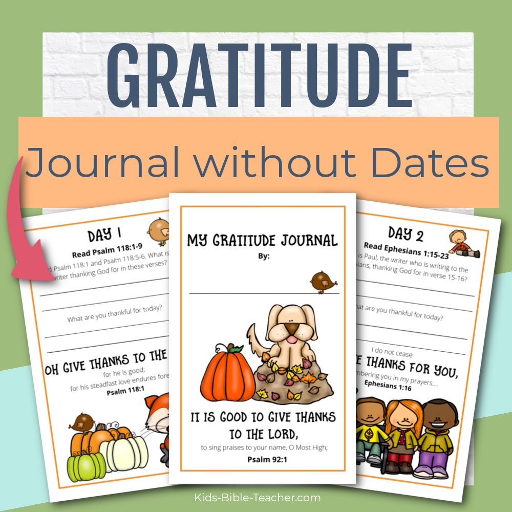 Gratitude Journal Pages with Thanksgiving Bible Verses, UNDATED Version