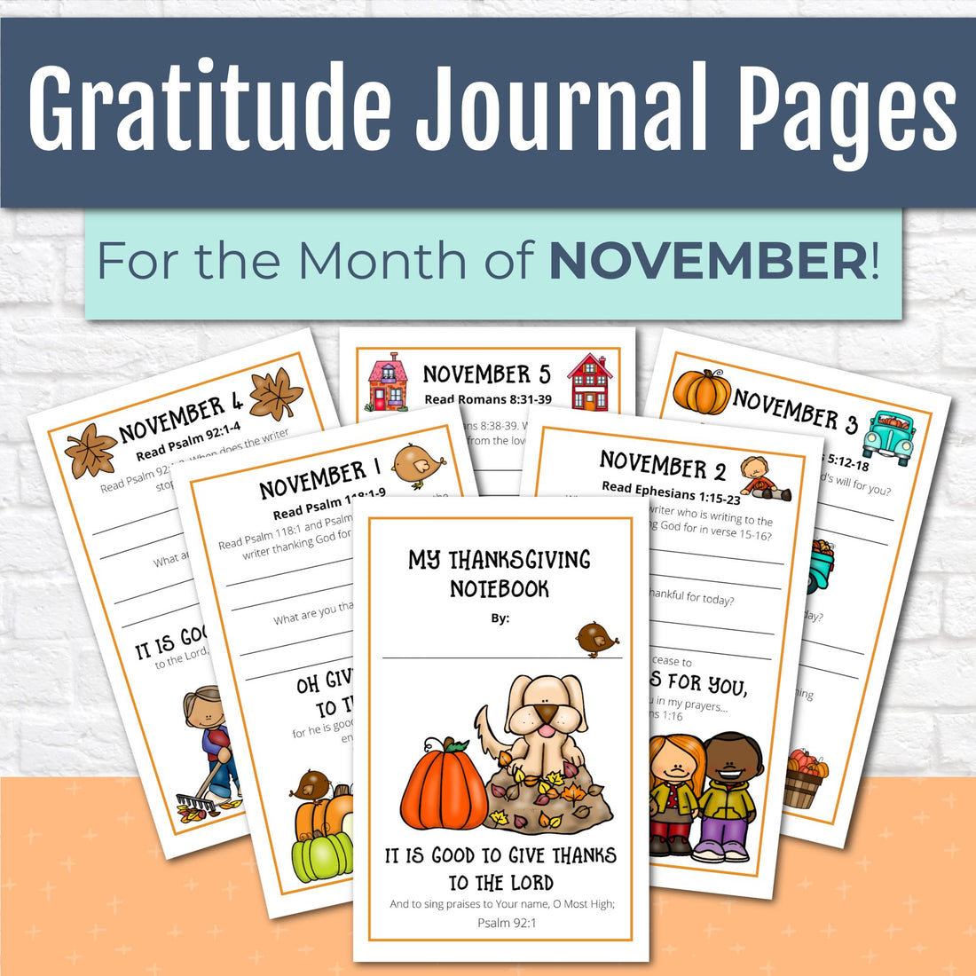 Gratitude Journal Pages with Thanksgiving Bible Verses, NOVEMBER Edition